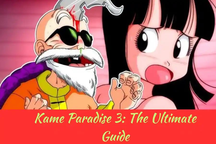 Kame Paradise 3: The Ultimate Guide