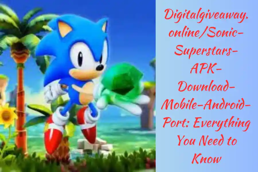 Digitalgiveaway.onlineSonic-Superstars-APK-Download-Mobile-Android-Port