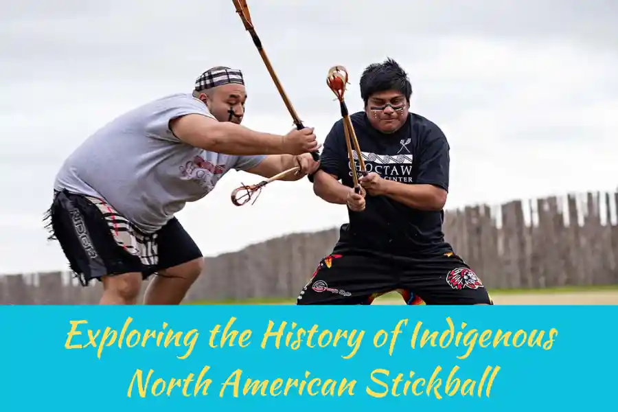Exploring the History of Indigenous North American Stickball