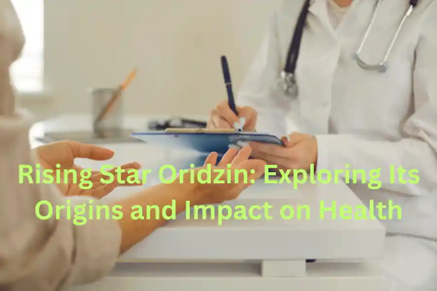 Rising Star Oridzin: Exploring Its Origins and Impact on Health